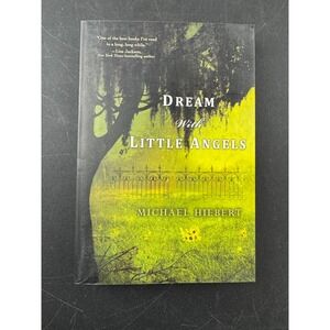 Dream With Little Angels Michael Hiebert Southern Literary Suspense July 2013